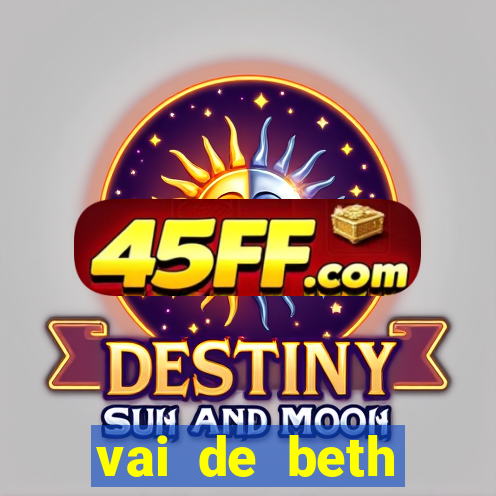 vai de beth gusttavo lima